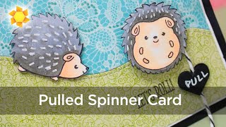 How to make a Pulled Spinner Card -  Let's Roll!