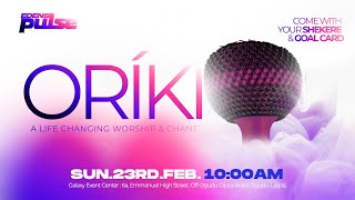 SUNDAY SERVICE || ORIKI (A LIFE CHANGING WORSHIP AND CHANT) || PASTOR GBENGA AJIBOLA|| 23RD FEB 2025