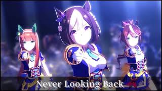 【ウマ娘3rd】Never Looking Back