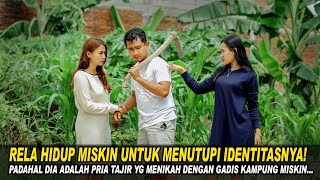 RELA HIDUP MISKIN UNTUK MENUTUPI IDENTITASNYA! PADAHAL DIA ADALAH PRIA KONGLOMERAT..