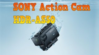 Обзор SONY HDR-AS50 Action Cam (Тесты, обзор приложений для Android и iOS)