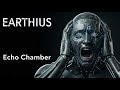 Echo Chamber (lyric video) - EARTHIUS - (2025)