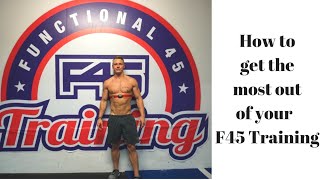 How To Get The Most Out Of Your F45 Training