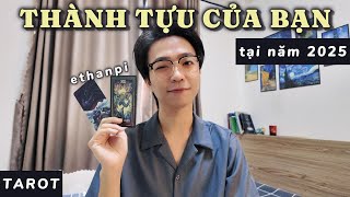 Thành tựu của bạn tại năm 2025 🦢🕊️🦩 -  Ethan Pi | Tarot