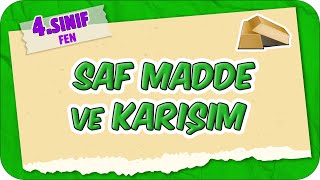 Saf Madde ve Karışım 📗 4.Sınıf Fen #2025