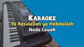 Karaoke Ya Rasulallah Ya Habiballah Nada cewek Lirik video