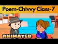 Chivvy-Poem| Full Explanation |Animated|Class 7 ncert English ( In Hindi )