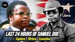 The Last 24 Hours of Samuel Doe | Liberian Leader Who was T0rtured & Executed on Camera