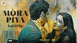 Mora Piya Lofi Flip | Ranbir Kapoor | Katrina Kaif | Kedrock | SD Style