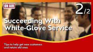 【當日免費】 (12/24) Succeeding With White-Glove Service  履行白手套服務