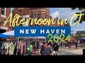 Drive and walk around New Haven Connecticut 2024