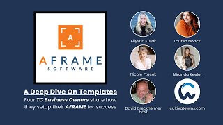 A Deep Dive On AFRAME Templates - 4 TC Business Owners share how they setup their AFRAME for success