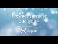 korzystaj z jellycrm. krok 3 zbieraj wiedzę