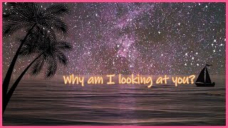 Why am I looking at you by Gabriel with lyrics