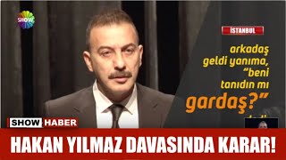 Hakan Yılmaz davasında karar!