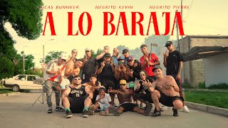 A LO BARAJA - Lucas Bunnker, Negrito Kevin, Negrito Pierre