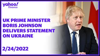 UK Prime Minister Boris Johnson delivers statement on Ukraine