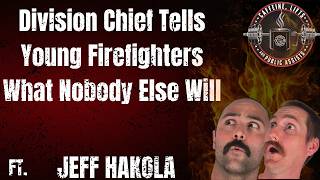 Jeff Hakola -Blue Collar Training Network Firefighter Training, Mentorship Future Fire Service