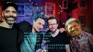 Peppi Guggenheim Berlin Live Concert: Do Like Larry