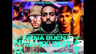 Eladio Carrion X Lunay X Bad Bunny - Nena Buena 2 (Remix EDIT)
