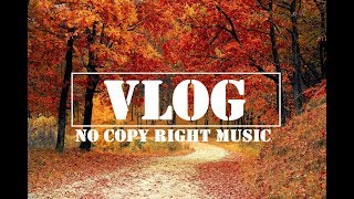 MBB Fresh Vlog No Copyright Music