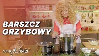 Barszcz grzybowy  |  Magda Gessler odc.8