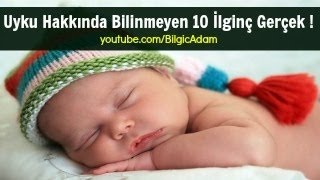 Uyku Hakkında Bilinmeyen 10 İlginç Gerçek !