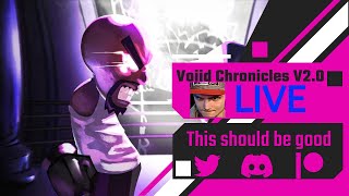 Vs Voiid Chronicles V2.0 , Looking for the banger music- LIVE