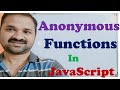 Anonymous functions in JavaScript || JavaScript Tutorial for Beginners