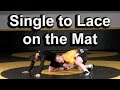 Single to Lace on the Mat - Cary Kolat Wrestling Moves