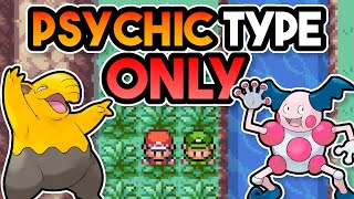 Can I Beat Pokemon Fire Red with ONLY Psychic Types?