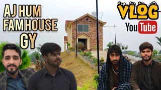 Aj Hum Famhouse Gy My first Vlog 🏡♥️