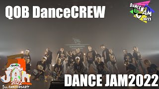 DANCE JAM2022 | QOB DanceCREW | #dancejam2022