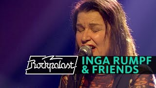 Inga Rumpf \u0026 Friends live | Rockpalast | 2006