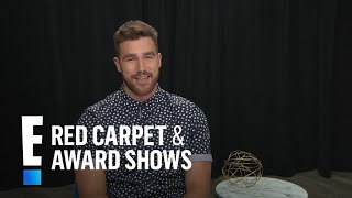 Travis Kelce: "Things Get Messy Around the House" | E! Red Carpet & Award Shows