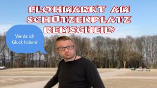 Flohmarkt am Schützenplatz in Remscheid!