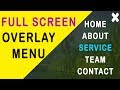 How TO - Full screen Overlay Menu with CSS and little Javascript [with SOURCE CODE]