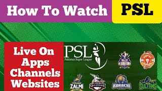 How To Watch PSL live on Apps Websites and Channels