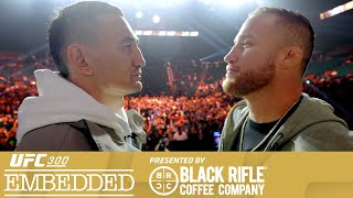 UFC 300 Embedded: Vlog Series - Episode 5