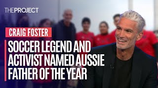 Soccer Legend And Activist Craig Foster Named Australian Father Of The Year