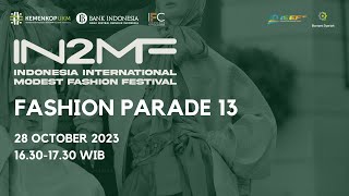 IN2MF 2023: INDONESIA INTERNATIONAL MODEST FASHION FESTIVAL - PARADE 13