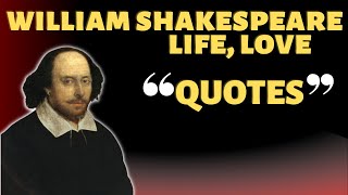 William Shakespeare Quotes on Life and Love | Shakespeare Love Quotes in English