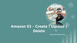 S3 Bucket | Create| Upload| Delete | AWS | Tutorial | Introduction
