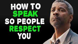 How to Speak so People Respect You | Denzel Washington Motivation