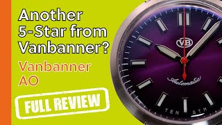 The Vanbanner VBAO In-Depth Watch Review - Another 5-STAR Watch from Vanbanner