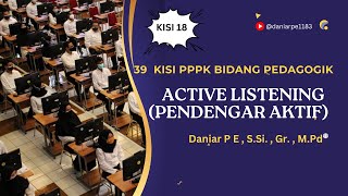 49. BEDAH 39 KISI KOMPETENSI TEKNIS GURU PPPK 2023 : ACTIVE LISTENING (PENDENGAR AKTIF)