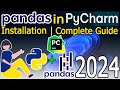 How to Install Pandas in PyCharm | Python Package on Windows 10/11 [ 2024 Update ] Complete Guide