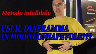 Canti Utilizzando il DIAFRAMMA in Modo Cosciente?