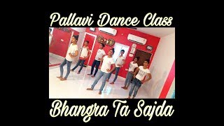 Bhangra Ta Sajda | Veere Di Wedding | Pallavi Dance Class Sultanpur | Kareena, Sonam, Swara, Shikha