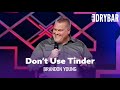 Tinder Wasn't Made For People In Small Towns. Brandon Young - Full Special